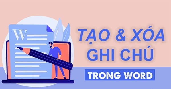 Hướng dẫn cách tạo và xóa comment trong Word đơn giản nhất