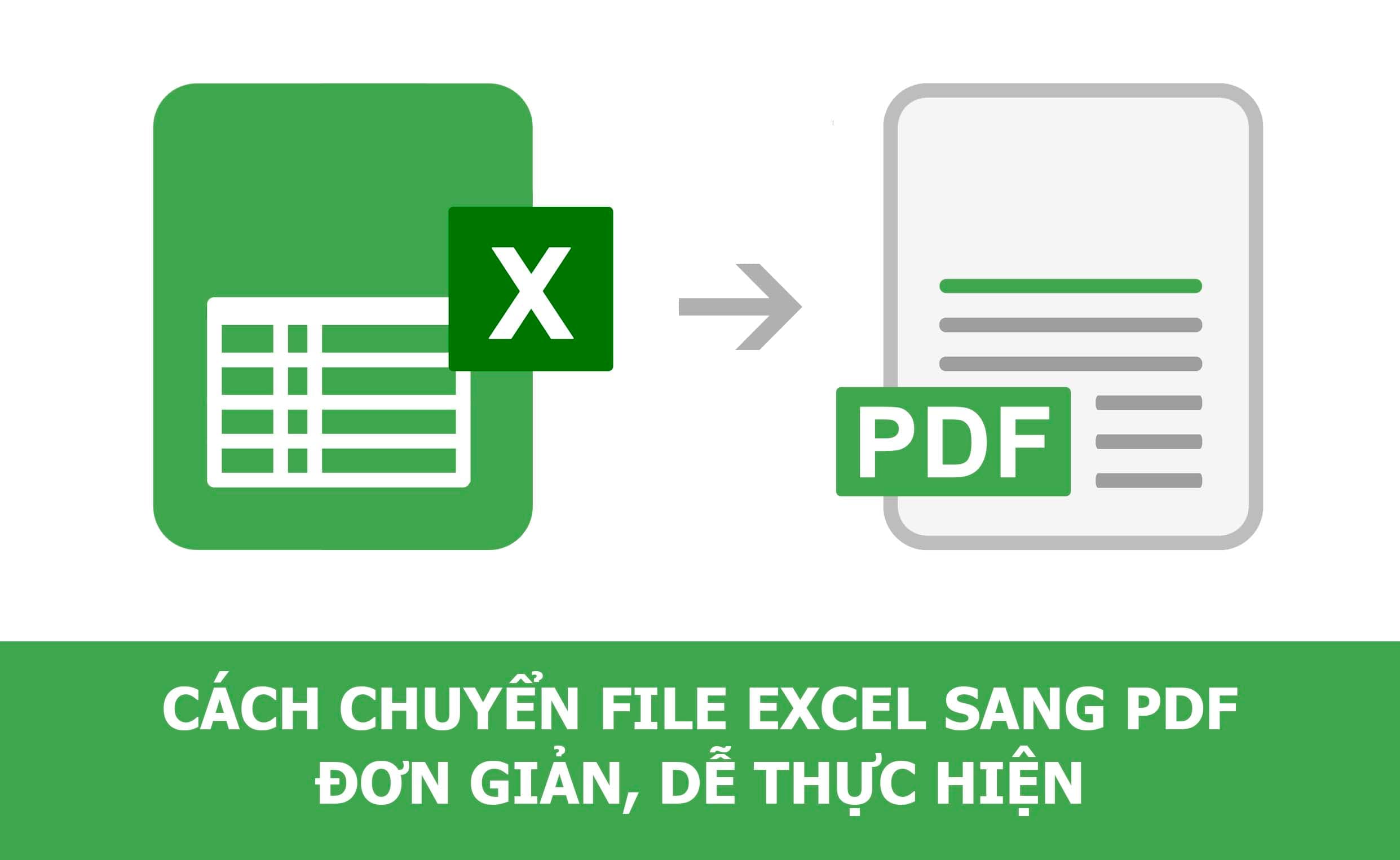 Bí kíp chuyển Excel sang PDF cực nhanh, cực đơn giản