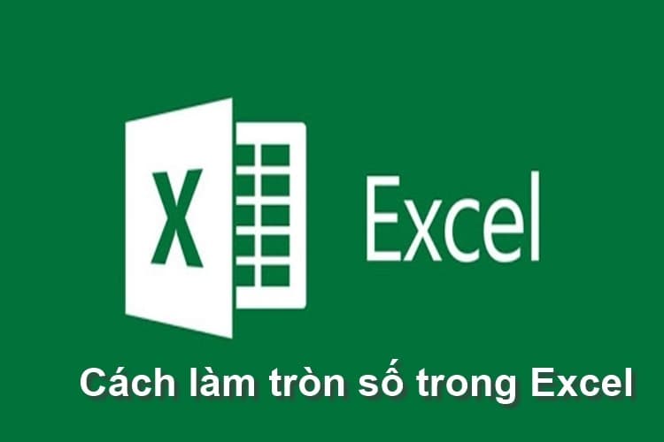 Bỏ túi 3 cách làm tròn số trong Excel, chinh phục mọi dữ liệu