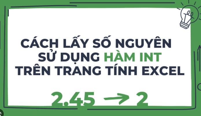 Hàm INT trong Excel là gì? Cách sử dụng hàm INT chi tiết