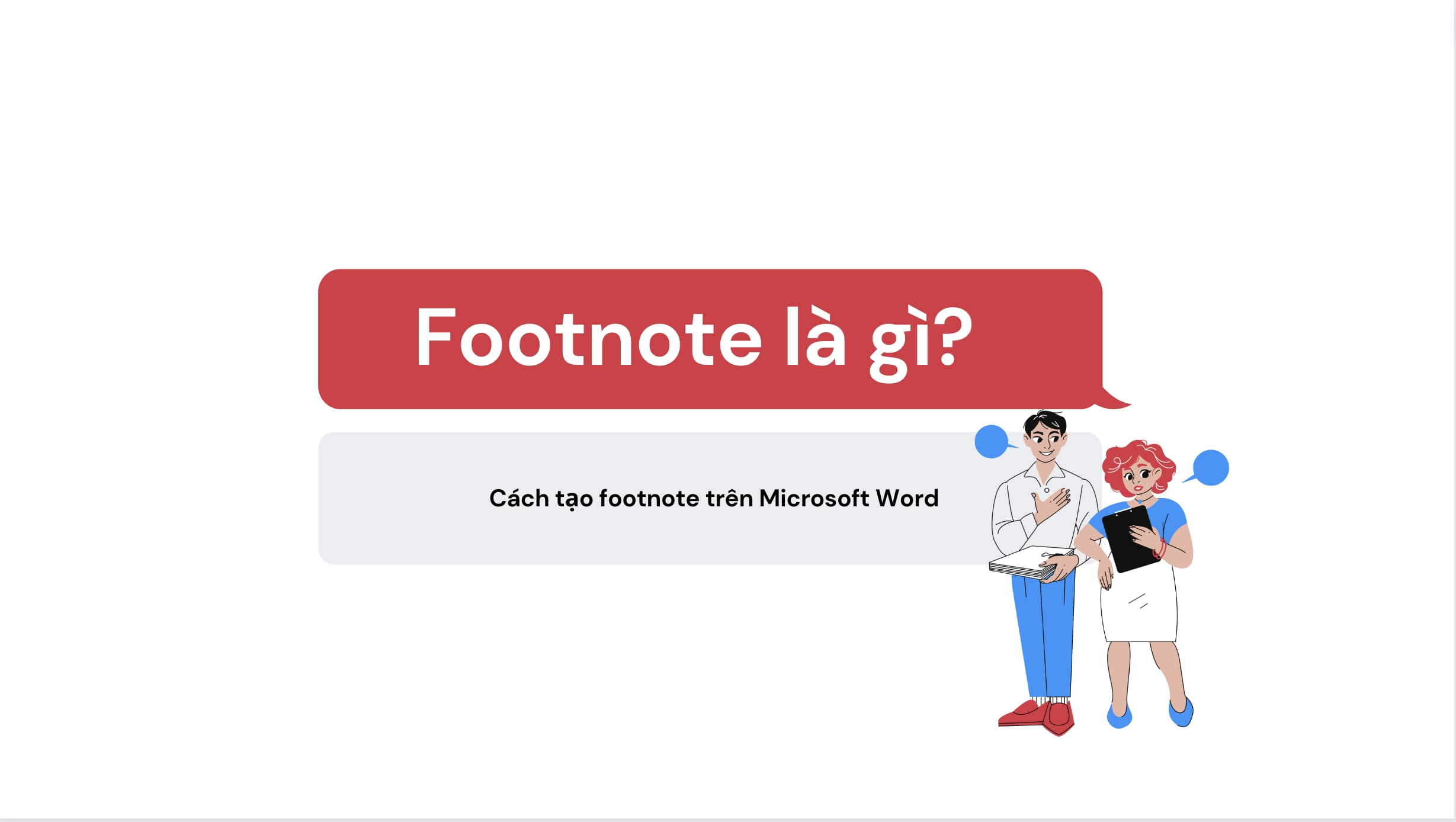 Chi tiết hướng dẫn cách tạo Footnote trong Word siêu nhanh